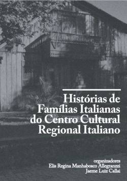 Livro Hist Rias De Fam Lias Italianas Do Centro Cultural Regional